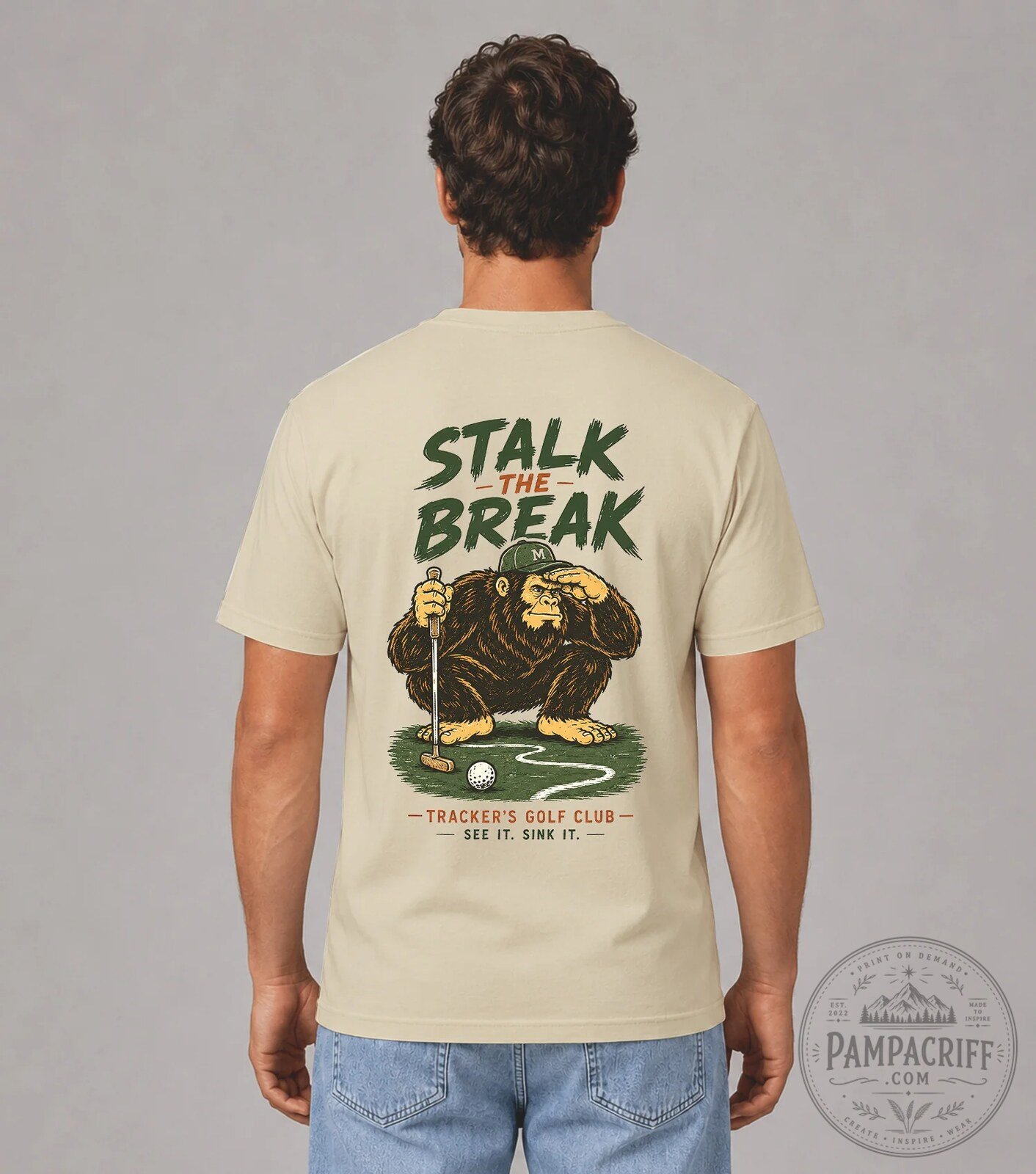 Stalk The Break Bigfoot Golfing Tracker's Golf Club See It Sink It T-Shirt 15 Stalk The Break Bigfoot Golfing Tracker