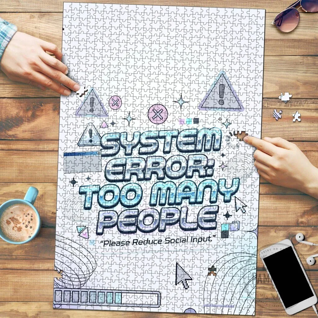 System Error Too Many People Funny Computer Interface Quote Jigsaw Puzzle 1 System Error Too Many People Funny Computer Interface Quote Jigsaw Puzzle